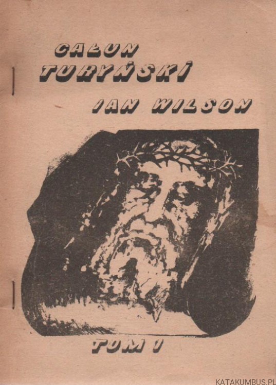 Całun Turyński. IAN WILSON