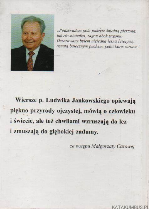 Z głębi serca. LUDWIK JANKOWSKI
