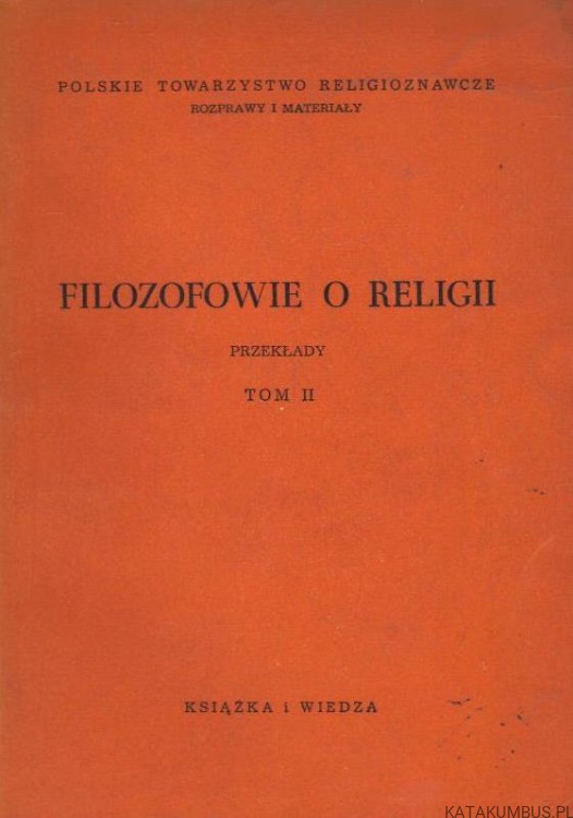 Filozofowie o religii. Tom 2. PRACA ZBIOROWA