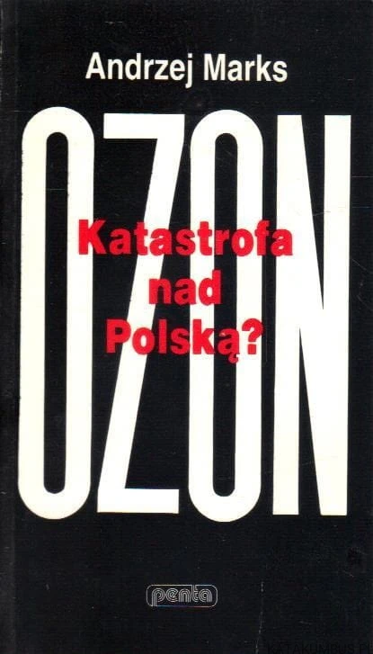 OZON Katastrofa nad Polską. ANDRZEJ MARKS