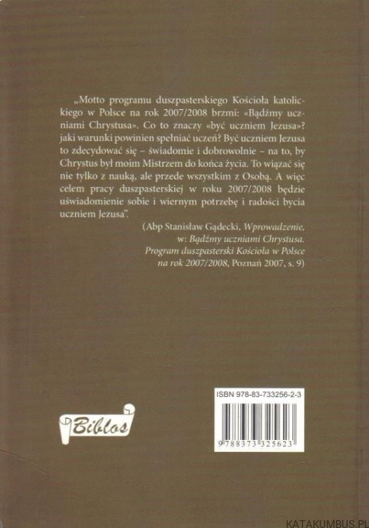 Bądźmy uczniami Chrystusa. Część 2. red. dr. WIESŁAW PIOTROWSKI