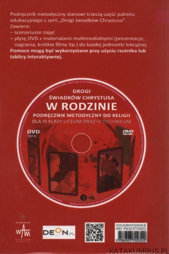 W rodzinie. Podręcznik metodyczny do religii dla III klasy liceum i IV technikum(+CD). PRACA ZBIOROWA