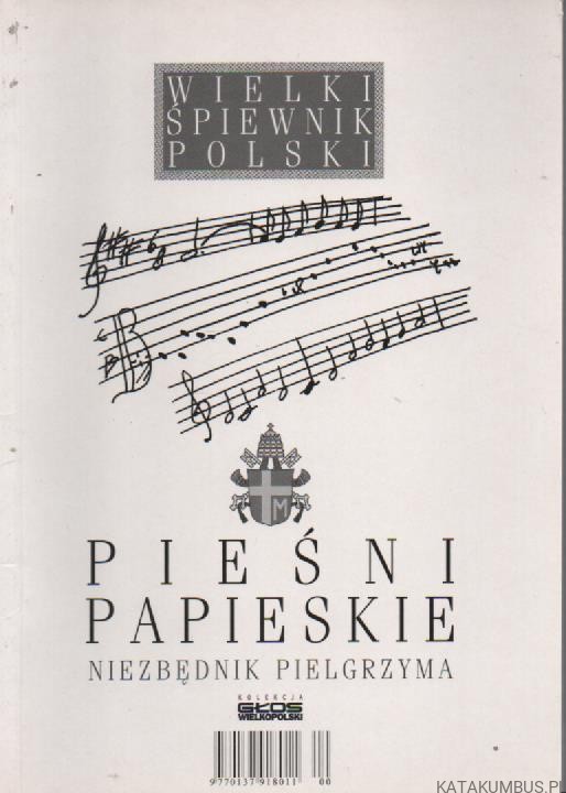 Pieśni Papieskie. PRACA ZBIOROWA