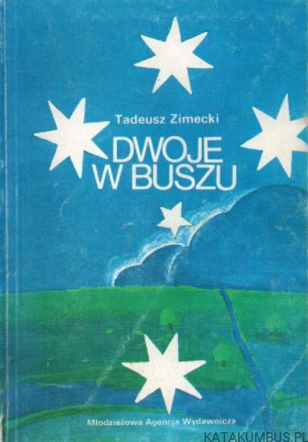 Dwoje w Buszu. TADEUSZ ZIMECKI