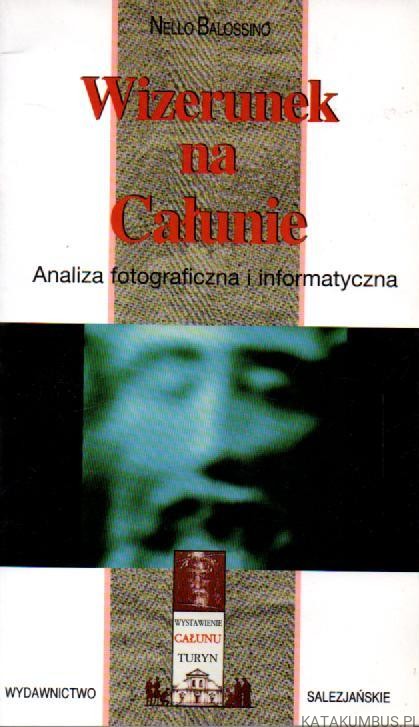 Wizerunek na Całunie. NELLO BALOSSINO