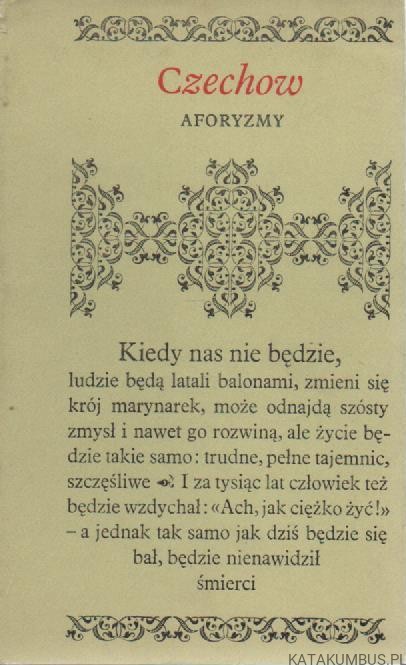 Aforyzmy. ANTONI CZECHOW