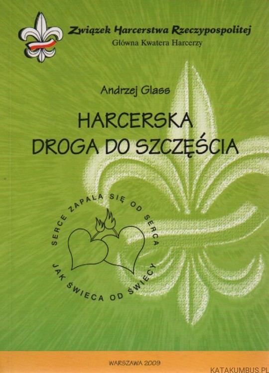 Harcerska droga do szczęścia. ANDRZEJ GLASS