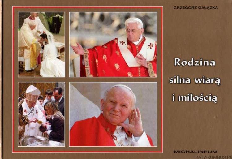 Rodzina silna wiarą i miłością. GRZEGORZ GAŁĄZKA