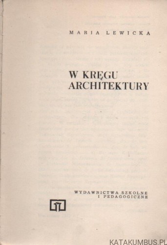 W kręgu architektury. MARIA LEWICKA