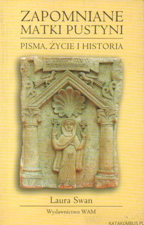 Zapomniane Matki pustyni. LAURA SWAN