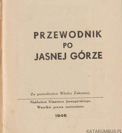 Przewodnik po Jasnej Górze. (1946r.)