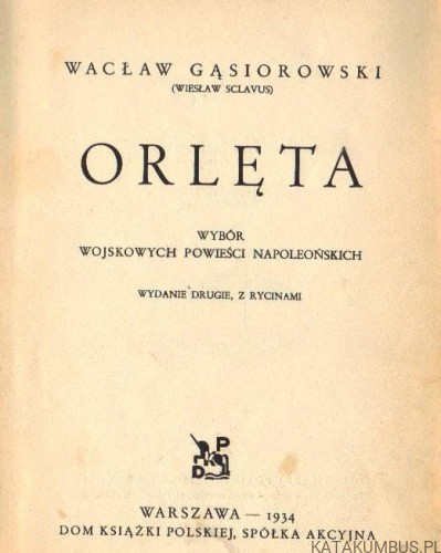 Orlęta. WACŁAW GĄSIOROWSKI (1934r.)