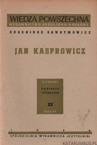 Jan Kasprowicz. EUGENIUSZ SAWRYMOWICZ. 1946r.