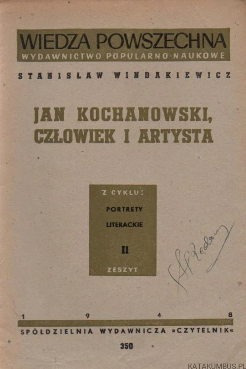 Jan Kochanowski Człowiek i Artysta. STANISŁAW WINDAKIEWICZ. 1948r.