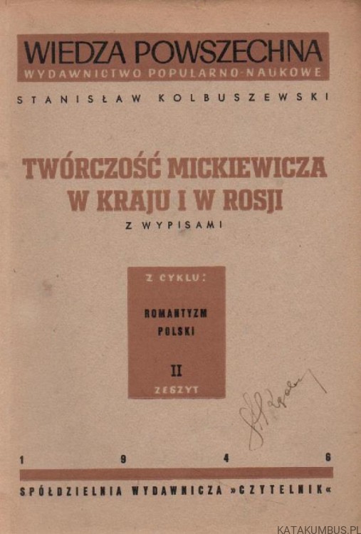 Twórczość Mickiewicza w Kraju i w Rosji. STANISŁAW KOLBUSZEWSKI 1946r.