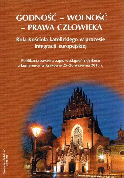 Godność - Wolność - Prawa Człowieka. PRACA ZBIOROWA