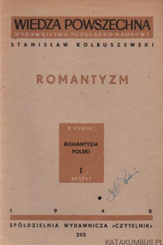 Romantyzm. STANISŁAW KOLBUSZEWSKI. 1948r.