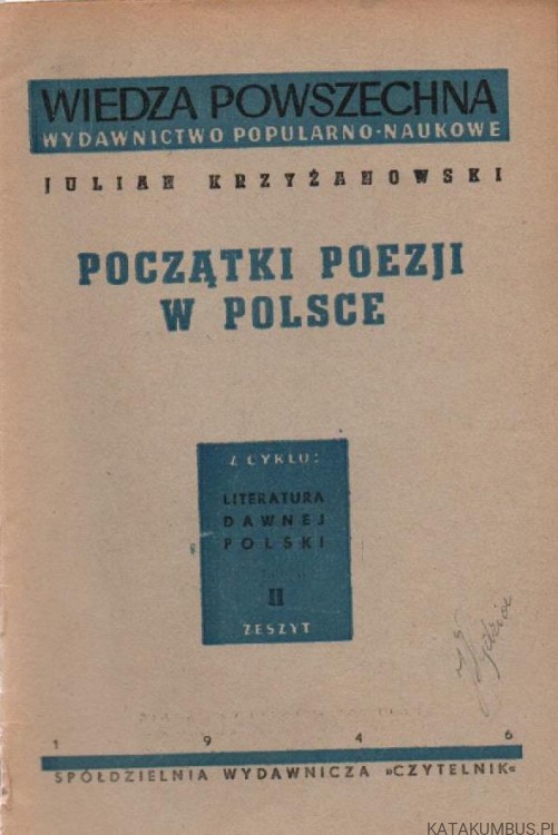 Początki Poezji w Polsce. JULIAN KRZYŻANOWSKI. 1946r.