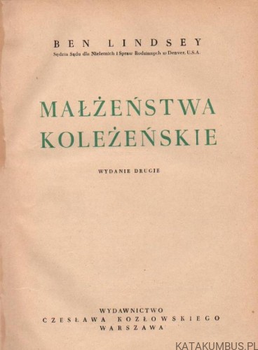 Małżeństwa koleżeńskie. BEN LINDSEY 1949 r.