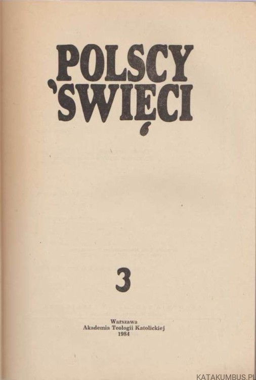 Polscy Święci Tom 3. O. JOAHIM ROMAN BAR