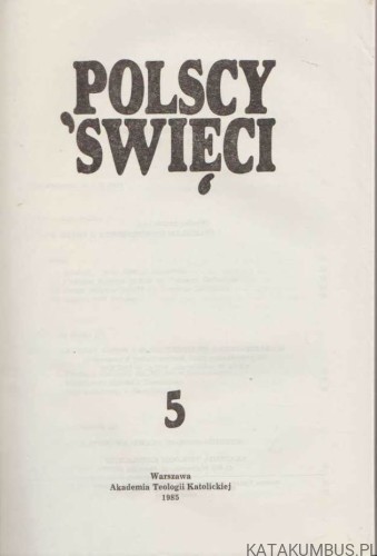 Polscy Święci Tom 7. O. JOACHIM ROMAN BAR