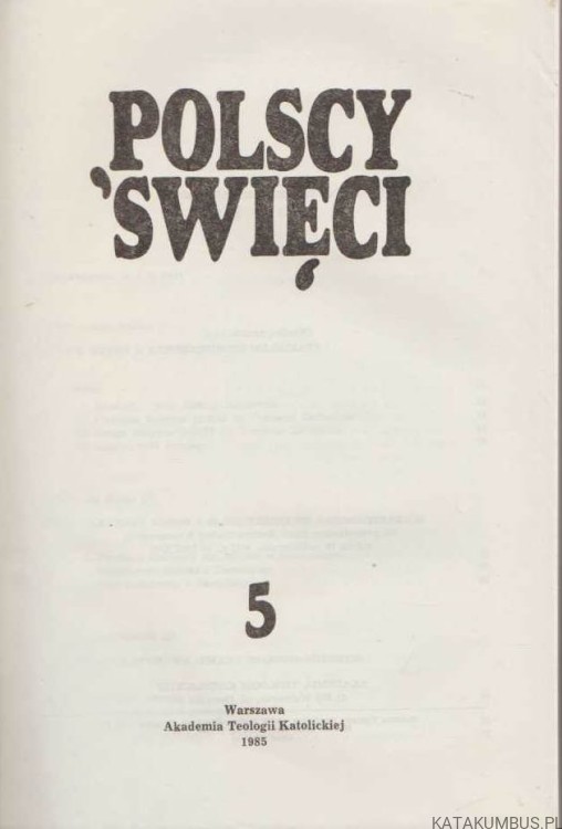 Polscy Święci Tom 7. O. JOACHIM ROMAN BAR