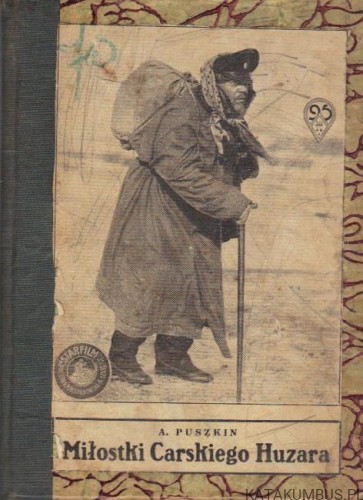 Miłostki Carskiego Huzara. A. PUSZKIN (1926r.)
