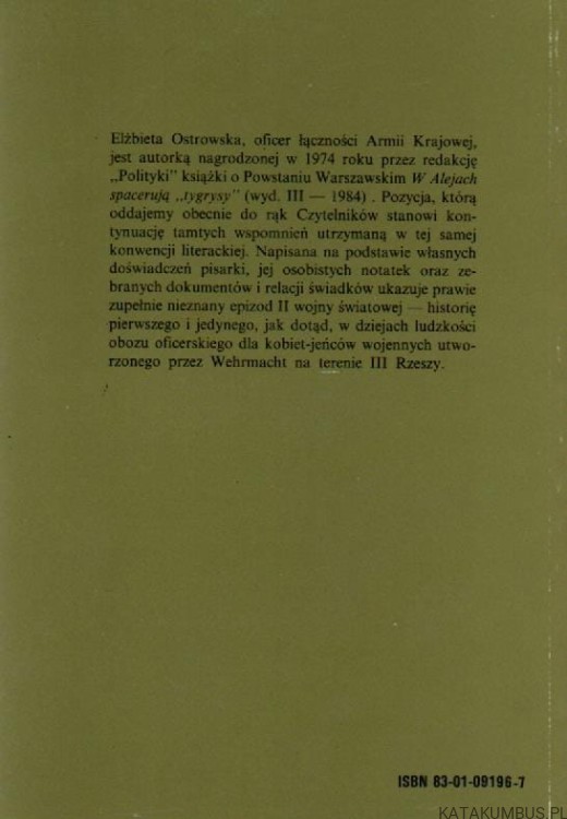 ...A wolność była wsród drutów. ELŻBIETA OSTROWSKA