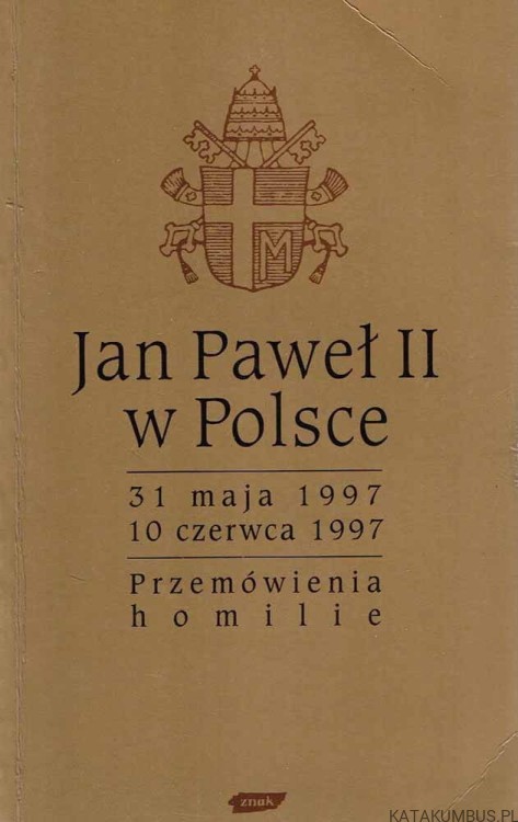 Jan Paweł II w Polsce. 31 maj 1997 - 10 czerwca 1997