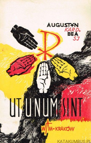 Ut unum sint / Augustyn Kard. Bea SJ