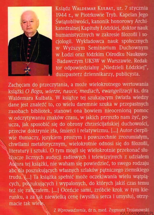 O Bogu, wierze, nauce, mediach, ewangelizacji. ks. WALDEMAR KULBAT
