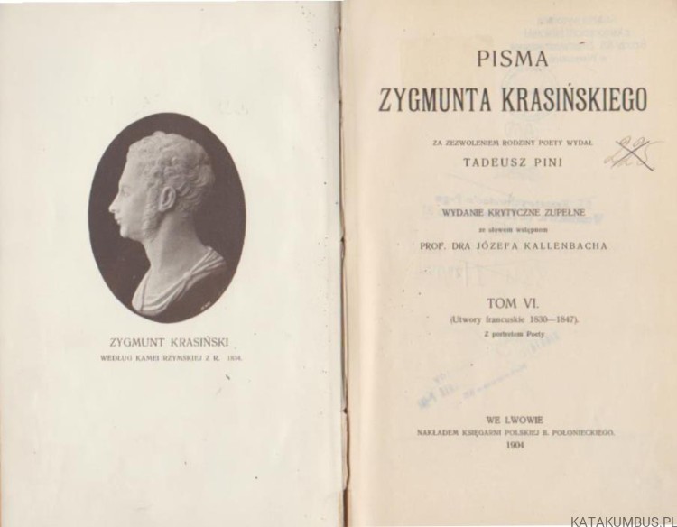 Pisma Zygmunta Krasińskiego. Tom VI. ZYGMUNT KRASIŃSKI (j. francuski, 1904r.)