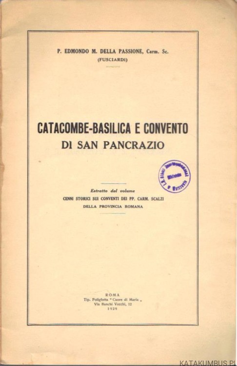 Catacombe-Basilica e convento di San Pancrazio.  P. EDMONDO M. DELLA PASSIONE (1929r.) 2