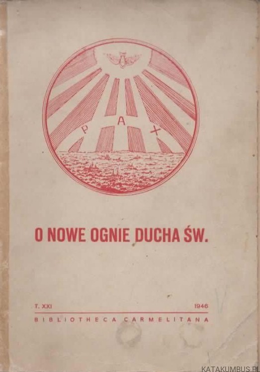 O nowe ognie Ducha Świętego. X. HENRYK WERYŃSKI (1946r.)