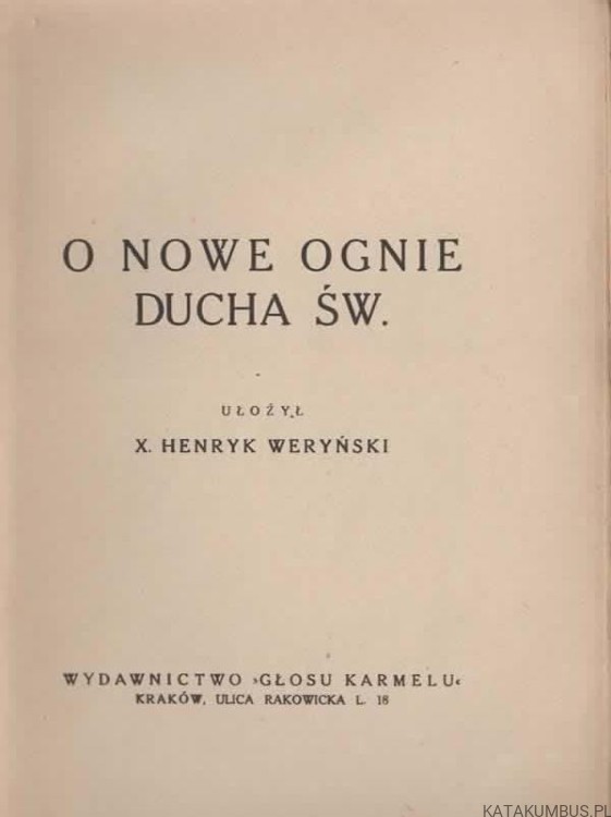 O nowe ognie Ducha Świętego. X. HENRYK WERYŃSKI (1946r.) 2