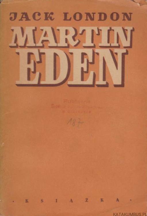 Martin Eden. JACK LONDON (1948r.)