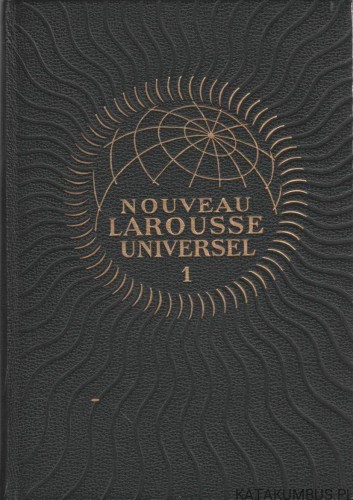 Nouveau larousse universel. PAUL AUGE. 1948r. (J.Francuski). T.1 T.2