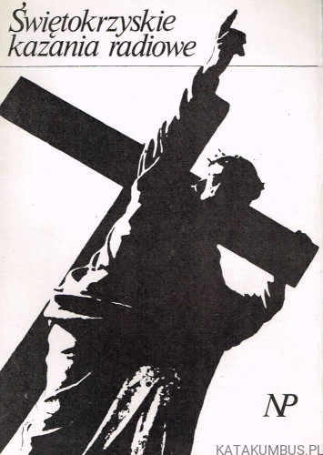 Świętokrzyskie kazania radiowe. KS. JAN DUKAŁA CM