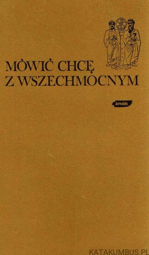 Mówić chcę z Wszechmocnym. ks. Tadeusz Loska TJ