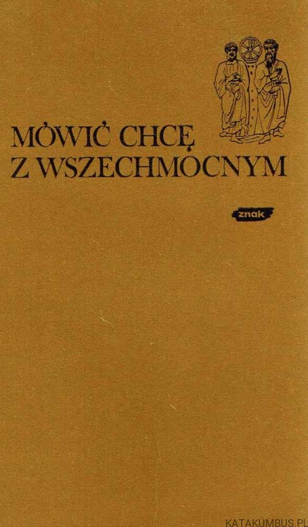 Mówić chcę z Wszechmocnym. ks. Tadeusz Loska TJ