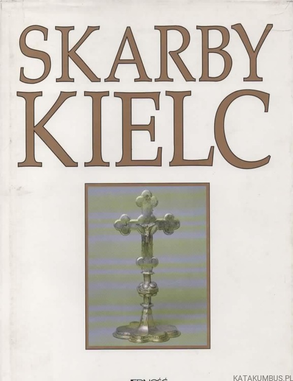 Skarby Kielc. Red. Ks. HENRYK WITCZYK