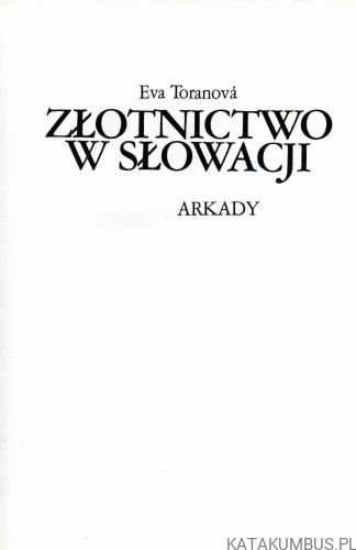 Złotnictwo w Słowacji. EVA TORANOVA