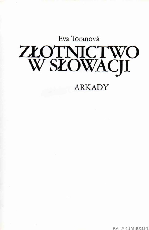 Złotnictwo w Słowacji. EVA TORANOVA
