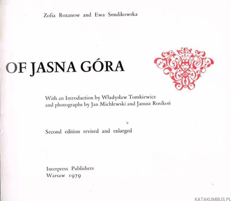 The Cultural Heritage OF Jasna Góra / Zofia Rozanow and Ewa Smulikowska