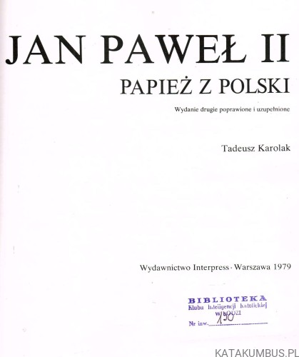 Jan Paweł II Papież z Polski / Tadeusz Karolak