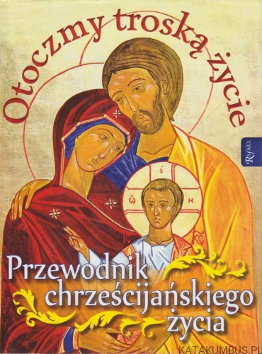 Otoczmy troską życie. Szukając odpowiedzi...Pamiątka roku duszpasterskiego.