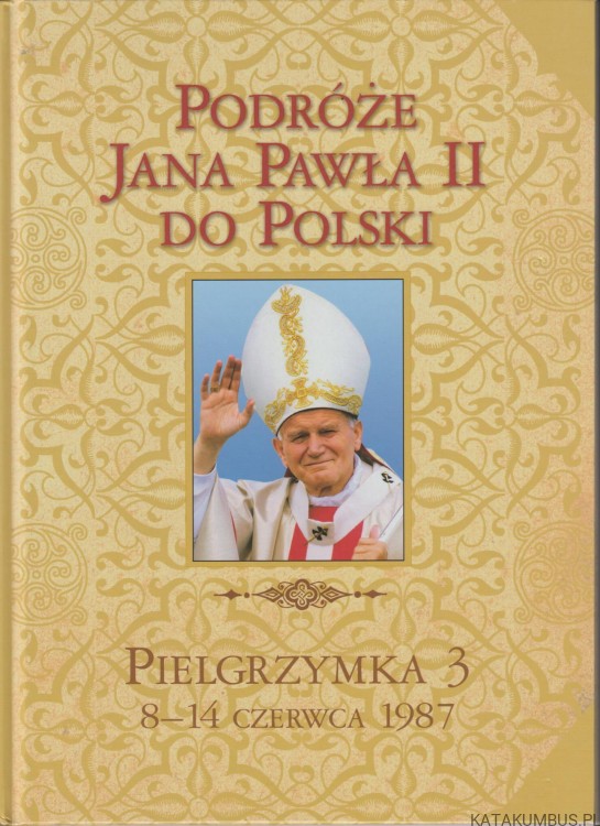 Podróże Jana Pawła II Do Polski, Praca Zbiorowa