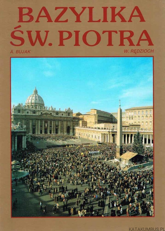 Bazylika św. Piotra / Adam Bujak, Włodzimierz Rędzioch