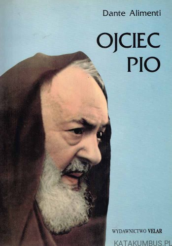 Ojciec Pio. DANTE ALIMENTI