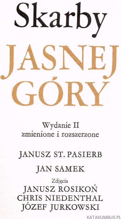 Skarby Jasnej Góry. Janusz St. Pasierb, Jan Samek